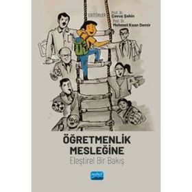 Öğretmenlik Mesleğine Eleştirel Bir Bakış Nobel Akademi Yayınları