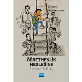 Öğretmenlik Mesleğine Eleştirel Bir Bakış Nobel Akademi Yayınları