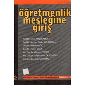 ÖĞRETMENLIK MESLEĞINE GIRIŞ - LEYLA KÜÇÜKAHMET