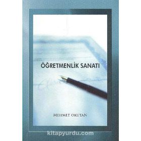Öğretmenlik Sanatı - Mehmet Okutan