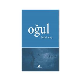 Oğul - Bedri Ateş