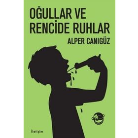 OĞULLAR VE RENCIDE RUHLAR - ALPER CANIGÜZ