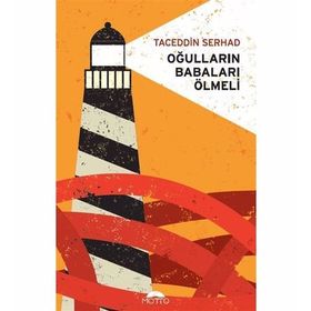 Oğulların Babaları Ölmeli - Taceddin Serhad
