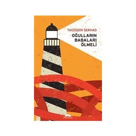 Oğulların Babaları Ölmeli - Taceddin Serhad