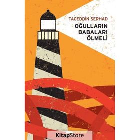 Oğulların Babaları Ölmeli - Taceddin Serhad