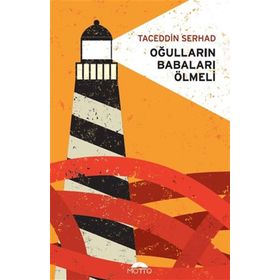 Oğulların Babaları Ölmeli - Taceddin Serhad