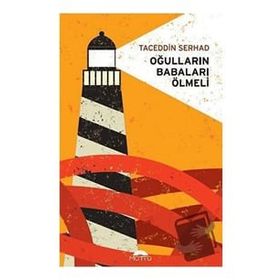 Oğulların Babaları Ölmeli - Taceddin Serhad