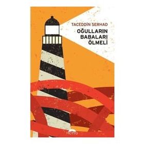 Oğulların Babaları Ölmeli - Taceddin Serhad