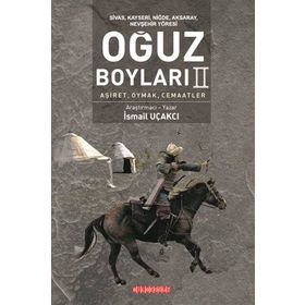Oğuz Boyları 2 - Üçoklar - İsmail Uçakcı