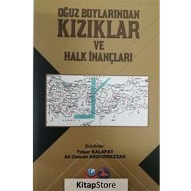 Oğuz Boylarından Kızıklar ve Halk İnançları - Kolektif