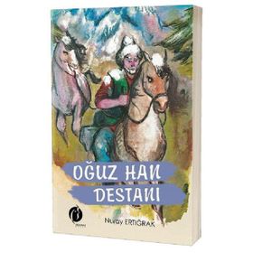 Oğuz Han Destanı - Nuray Ertığrak