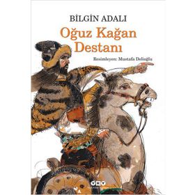 Oğuz Kağan Destanı - Bilgin Adalı