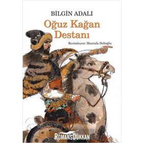 Oğuz Kağan Destanı - Bilgin Adalı