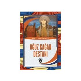 OĞUZ KAĞAN DESTANI - GENEL