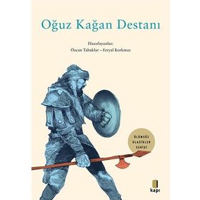 Oğuz Kağan Destanı - Kapı Yayınları
