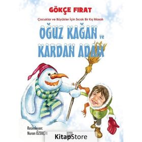 Oğuz Kağan ve Kardan Adam - Gökçe Fırat