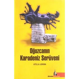 Oğuzcanın Karadeniz Serüveni - Atilla Jorma