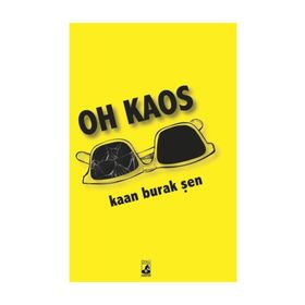 Oh Kaos - Kaan Burak Şen