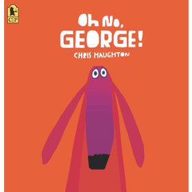 Oh No George - Walker Books