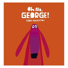 Oh No George - Walker Books