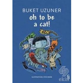 Oh To Be A Cat! - Buket Uzuner