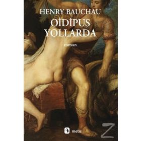 OIDIPUS YOLLARDA - HENRY BAUCHAU