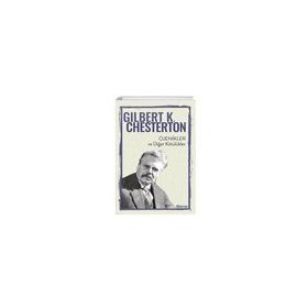 Öjenikler ve Diğer Kötülükler - Gilbert K. Chesterton