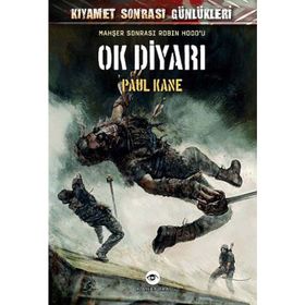 OK DIYARI KIYAMET SONRASI GÜNLÜKLERI - PAUL KANE