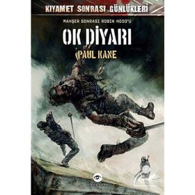 OK DIYARI KIYAMET SONRASI GÜNLÜKLERI - PAUL KANE