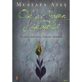 OK VE YAYIN HIKAYESI - MUSTAFA ATEŞ