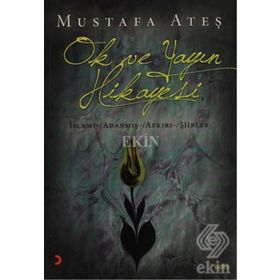 OK VE YAYIN HIKAYESI - MUSTAFA ATEŞ