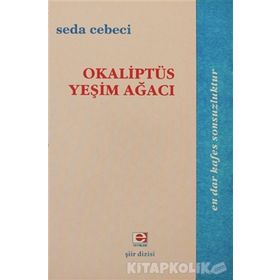 OKALİPTÜS YEŞİM AĞACI - SEDA CEBECI