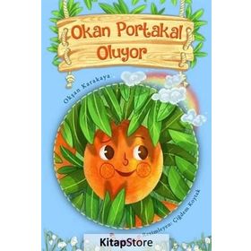 Okan Portakal Oluyor - Okşan Karakaya