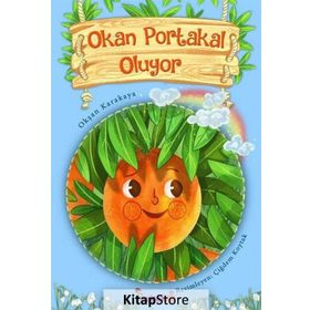 Okan Portakal Oluyor - Okşan Karakaya