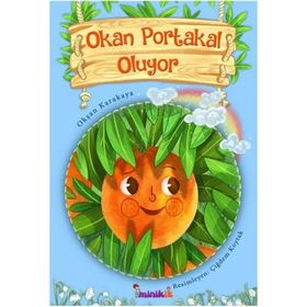 Okan Portakal Oluyor - Okşan Karakaya