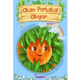 Okan Portakal Oluyor - Okşan Karakaya