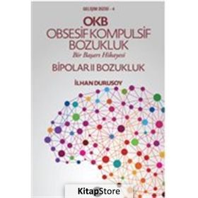 OKB Obsesif Kompulsif Bozukluk Bipolar 2 - İlhan Durusoy
