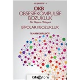 OKB Obsesif Kompulsif Bozukluk Bipolar 2 - İlhan Durusoy