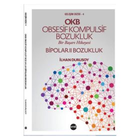 OKB Obsesif Kompulsif Bozukluk Bipolar 2 - İlhan Durusoy