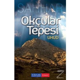 Okçular Tepesi Uhud - abdulmahid cude es sahhar