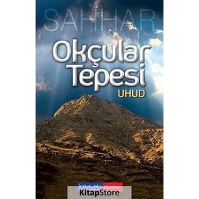 Okçular Tepesi Uhud - abdulmahid cude es sahhar