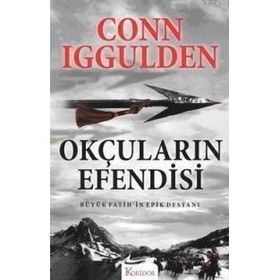OKÇULARIN EFENDISI - CONN IGGULDEN