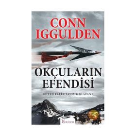 OKÇULARIN EFENDISI - CONN IGGULDEN