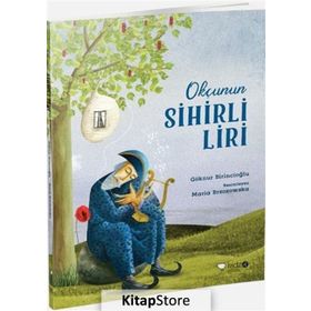 Okçunun Sihirli Liri / Göknur Birincioğlu / RedHouse Kidz Yayınları