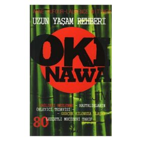 OKINAWA REJIMI UZUN YAŞAM REHBERI - ANNE DUFOUR, LAURENCE WITTNER
