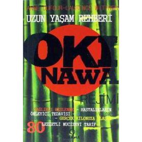 OKINAWA REJIMI UZUN YAŞAM REHBERI - ANNE DUFOUR, LAURENCE WITTNER