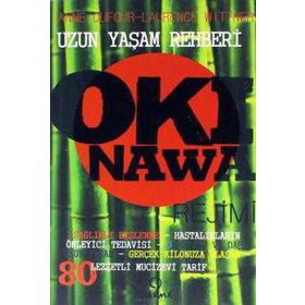 OKINAWA REJIMI UZUN YAŞAM REHBERI - ANNE DUFOUR, LAURENCE WITTNER