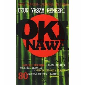 OKINAWA REJIMI UZUN YAŞAM REHBERI - ANNE DUFOUR, LAURENCE WITTNER