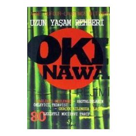 OKINAWA REJIMI UZUN YAŞAM REHBERI - ANNE DUFOUR, LAURENCE WITTNER