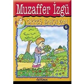 ÖKKEŞ BAHÇIVAN - GENEL